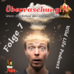 Folge 7 - Überraschung! Wenn das Leben uns ein Angebot macht