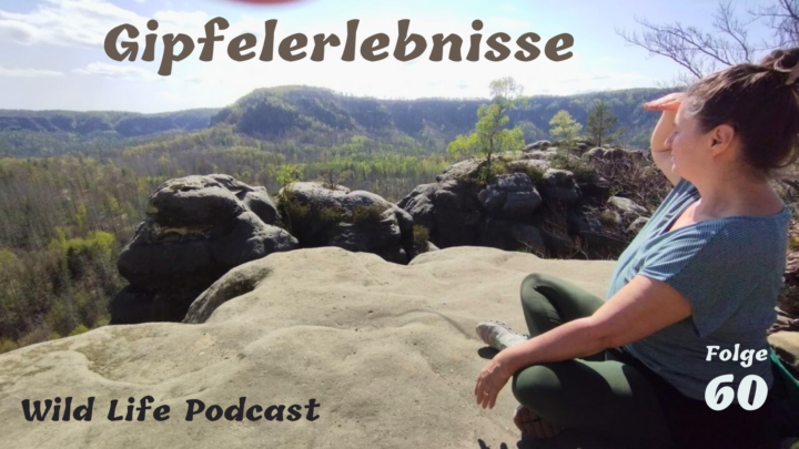 Folge 60 – Gipfelerlebnisse