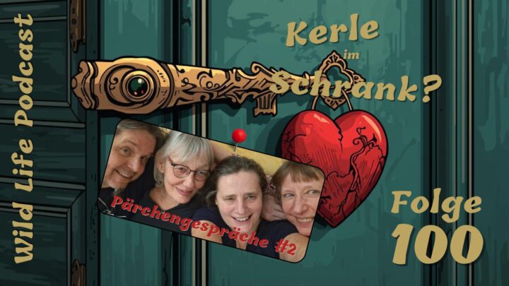 Folge 100 – Kerle im Schrank? – Pärchengespräch #2 mit Carola und Babs