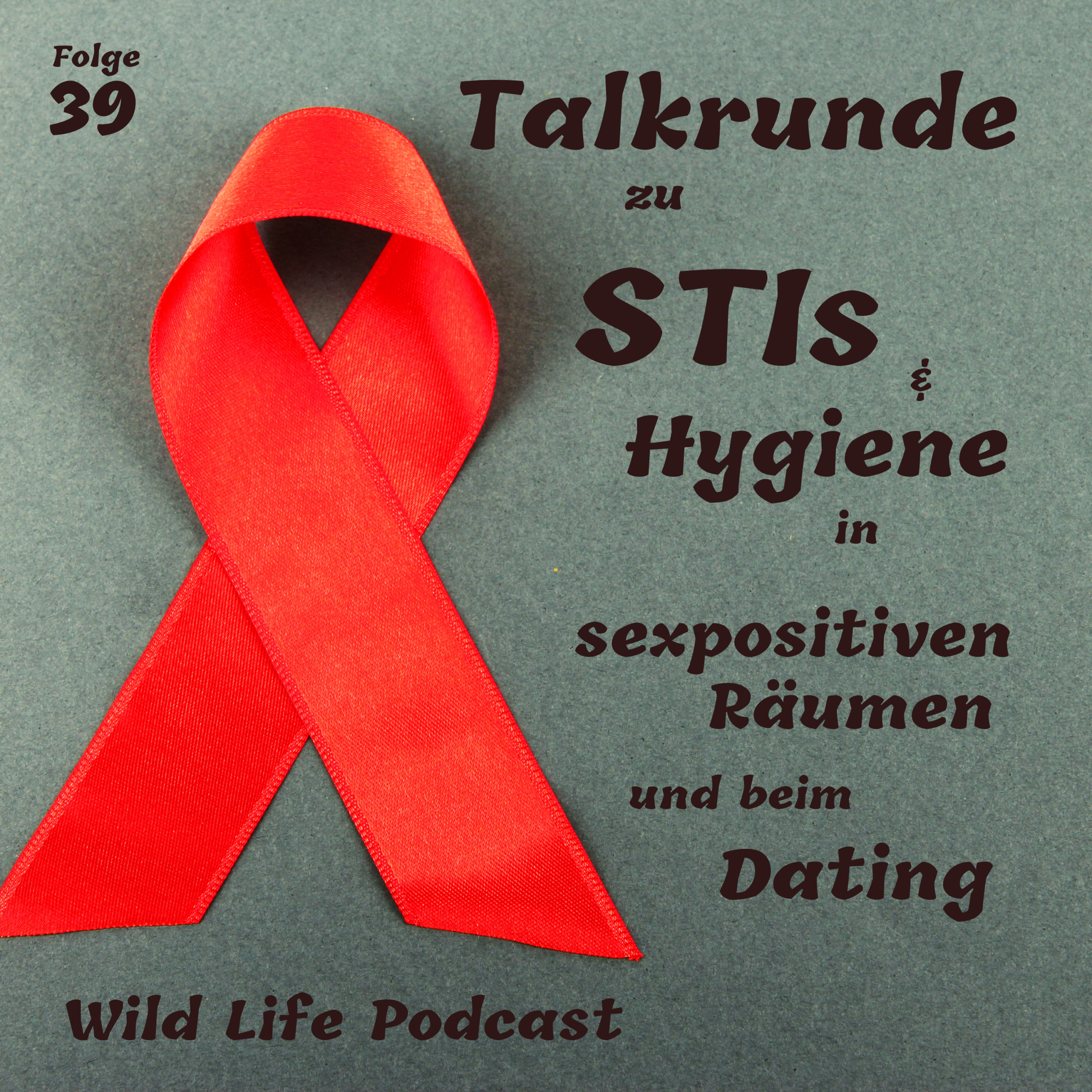Folge 39 – Talkrunde zu STIs & Hygiene in sexpositiven Räumen und beim Dating episode artwork