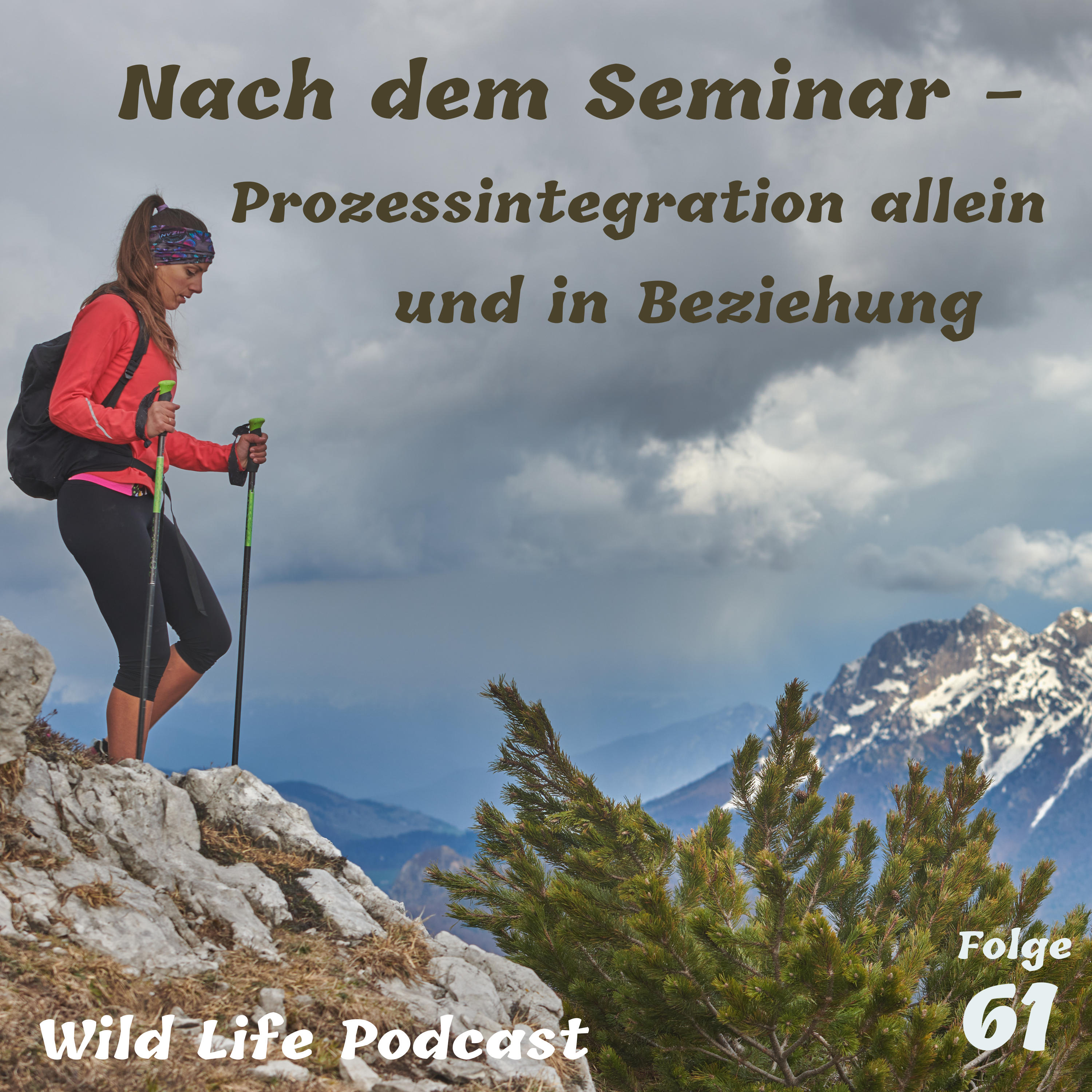 Folge 61 – Nach dem Seminar – Prozessintegration allein und in Beziehung