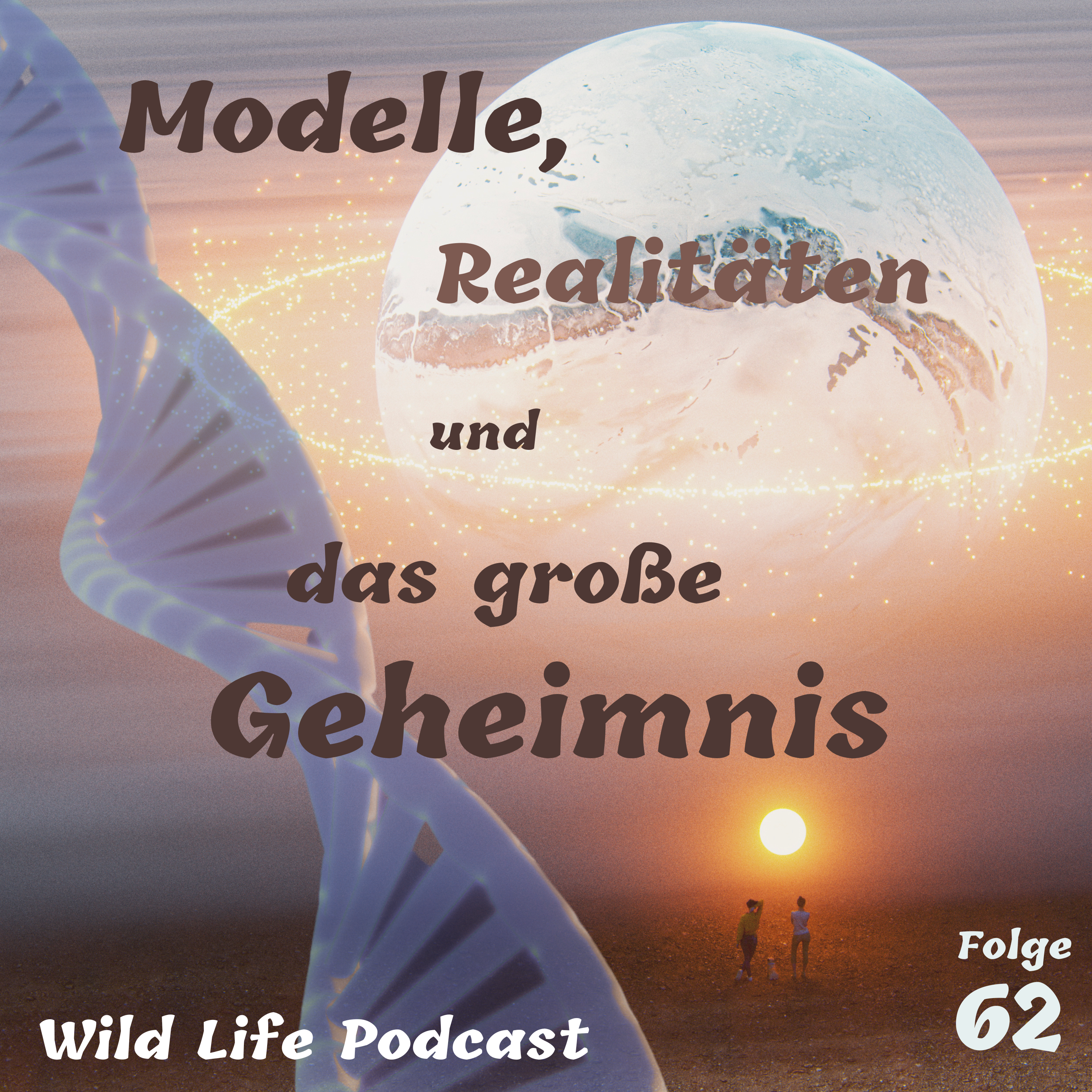 Folge 62 – Modelle, Realitäten und das große Geheimnis (Modelle #1)