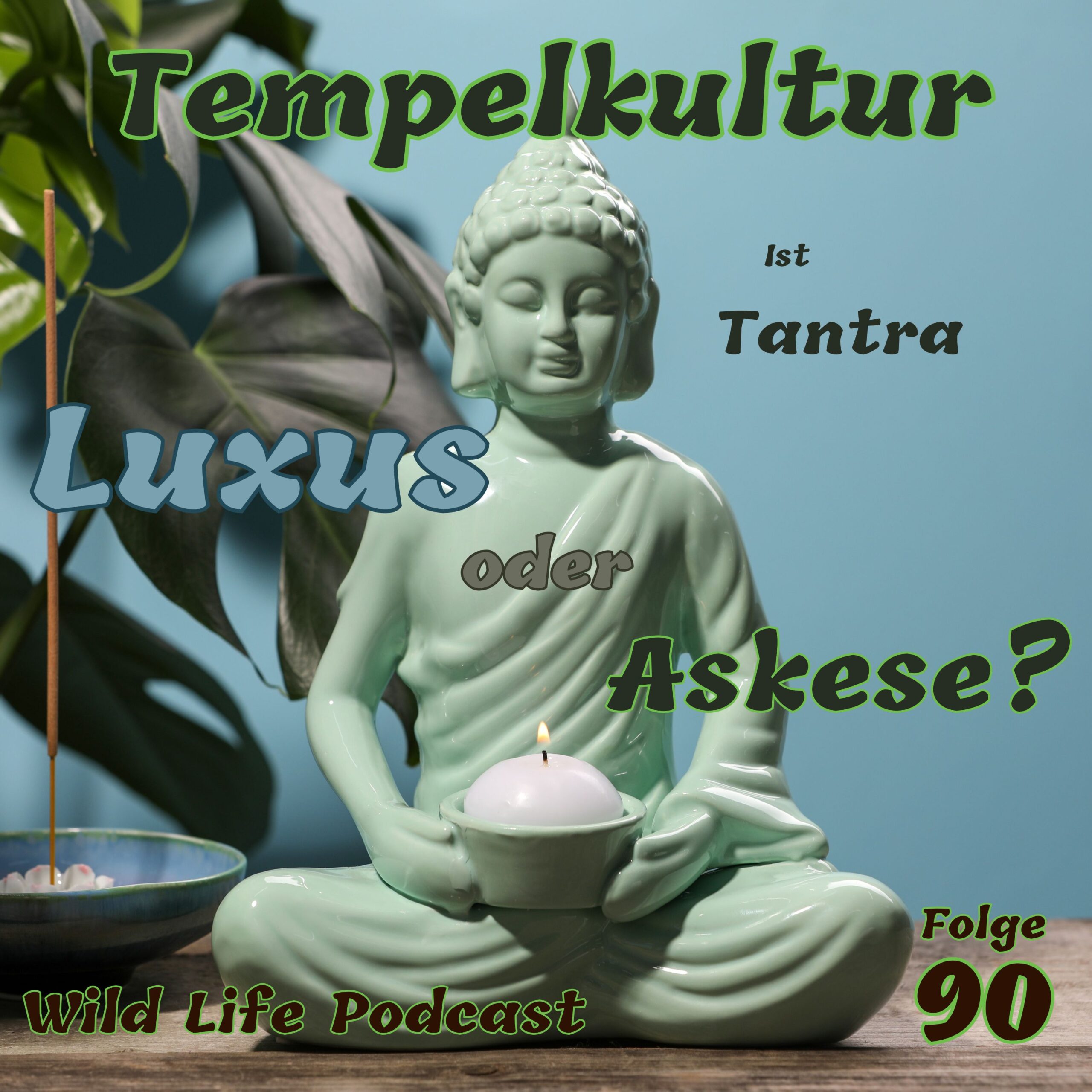 Folge 90 – Tempelkultur – Ist Tantra Luxus oder Askese?