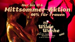 Mittsommer-Aktion 66% auf die Wilde Woche für Frauen