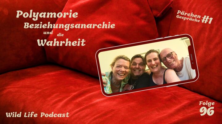 Folge 96 – Pärchengespräche #1: Polyamorie, Beziehungsanarchie und die Wahrheit – mit Esther & Martin