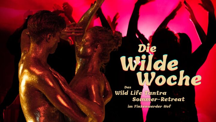 19.-26.7.2026 Die Wilde Woche – Frühbuch-Rabatt noch bis 31.3.2026
