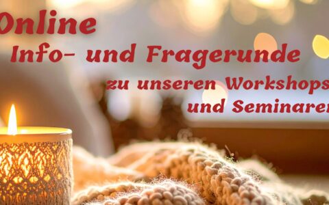 9.4.2026 • 20 Uhr • Online Info- & Fragerunde zu unseren Workshops und Seminaren