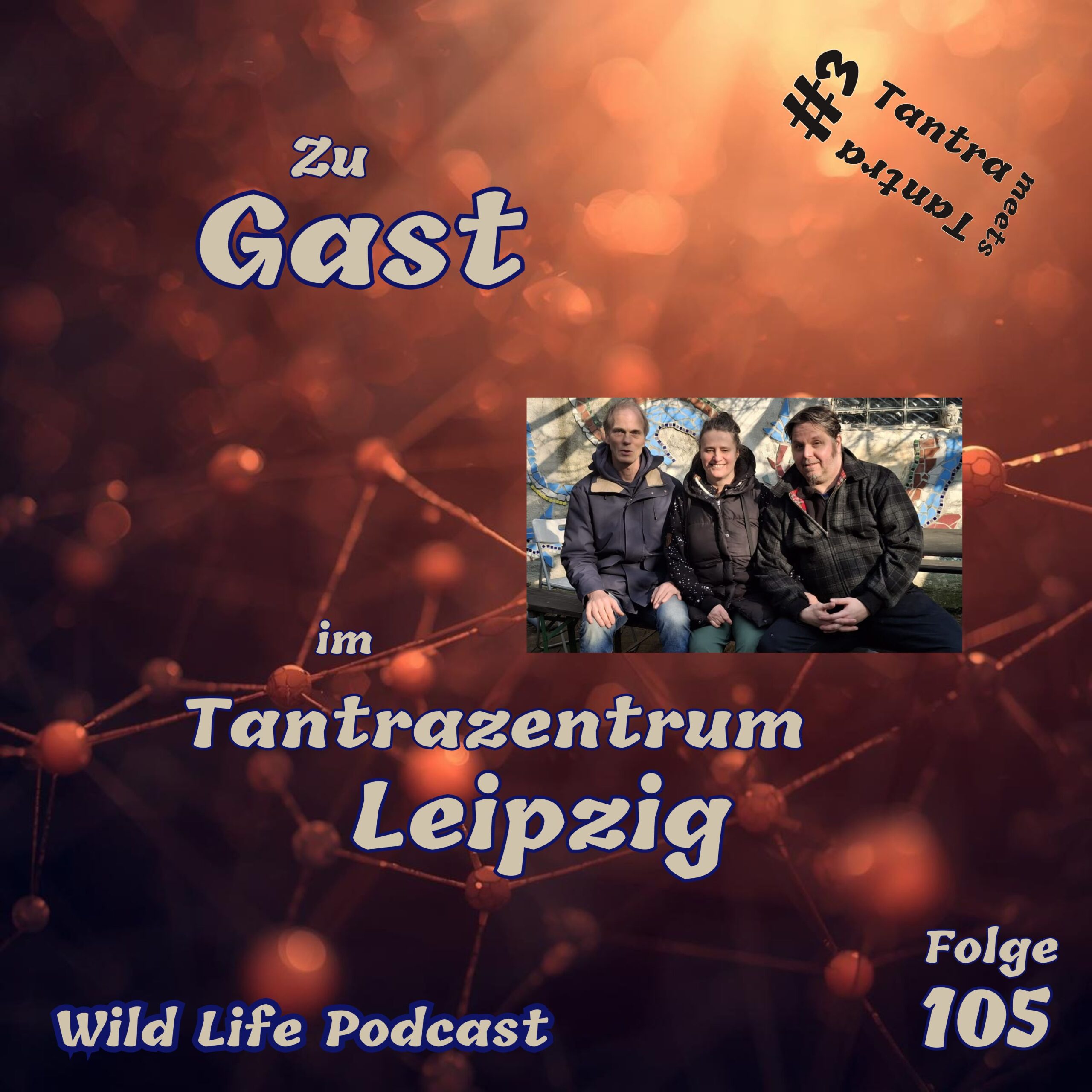 Folge 105 – Zu Gast im Tantrazentrum Leipzig – Tantra meets Tantra #3 episode artwork